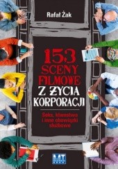 Okładka książki 153 sceny z życia korporacji Rafał Żak