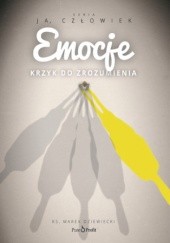 Okładka książki Ja człowiek - EMOCJE Marek Dziewiecki