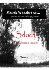 Okładka książki Szloch Waszkiewicz Marek