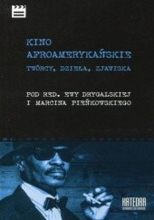 Okładka książki Kino afroamerykańskie Ewa Drygalska, Marcin Pieńkowski