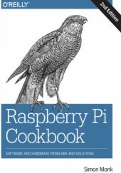 Okładka książki Raspberry Pi Cookbook. Software and Hardware Problems and Solutions. 2nd Edition Simon Monk