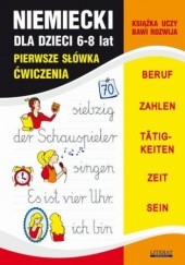 Okładka książki Niemiecki dla dzieci 6-8 lat. Pierwsze słówka. Ćwiczenia Bednarska Joanna, von Basse Monika