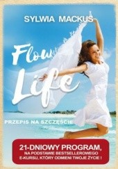 Okładka książki Flow Life - przepis na szczęście Mackus Sylwia