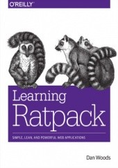 Okładka książki Learning Ratpack. Simple, Lean, and Powerful Web Applications Dan Woods