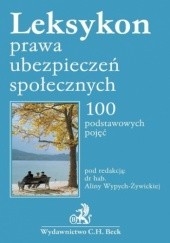 Okładka książki Leksykon prawa ubezpieczeń społecznych 100 podstawowych pojęć Alina Wypych-Żywicka