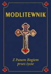 Okładka książki Modlitewnik . Z Panem Bogiem przez życie Leszek Smoliński