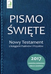Okładka książki Pismo Święte. Nowy Testament z księgami Psalmów i Przysłów praca zbiorowa