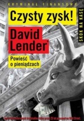 Okładka książki Czysty zysk! David Lender