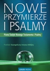 Okładka książki Nowe Przymierze i Psalmy, Pismo Święte Nowego Testamentu i Psalmy Instytut Biblijny Ewangeliczny