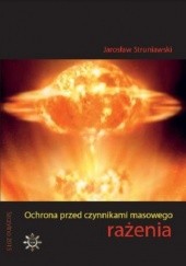 Okładka książki Ochrona przed czynnikami masowego rażenia Struniawski Jarosław