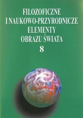 Okładki książek z serii Filozoficzne i naukowo-przyrodnicze elementy obrazu świata