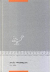 Okładka książki Liryka romantyczna i inne szkice Bernadetta Kuczera-Chachulska