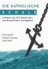 Okładka książki Die Katholische Schule zu Beginn des XXI. Jahrhunderts am Beispiel Polens und Englands Osewska Elżbieta,&nbsp;Józef Stala
