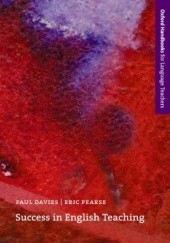 Okładka książki Success in English Teaching - Oxford Handbooks for Language Teachers David, Davies, Pearse Paul;