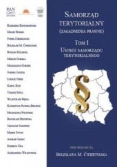 Okładka książki Samorząd terytorialny (zagadnienia prawne) Tom I Ustrój samorządu terytorialnego M. Ćwiertniak Bolesław