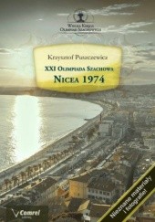 Okładka książki XXI Olimpiada Szachowa. Nicea 1974 Puszczewicz Krzysztof
