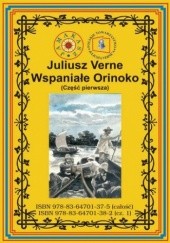 Okładka książki Wspaniałe Orinoko. Część pierwsza Juliusz Verne