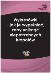 Okładka książki Wykresówki - jak je wypełniać, żeby uniknąć niepotrzebnych kłopotów Jakub Wolański