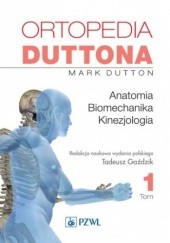 Okładka książki Ortopedia Duttona t.1 Mark Dutton