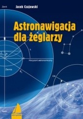 Okładka książki Astronawigacja dla żeglarzy Jacek Czajewski
