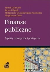 Finanse publiczne. Aspekty teoretyczne i praktyczne