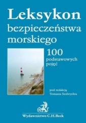 Okładka książki Leksykon bezpieczeństwa morskiego. 100 podstawowych pojęć Tomasz Szubrycht