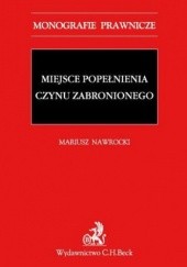 Okładka książki Miejsce popełnienia czynu zabronionego Pohl Łukasz, Nawrocki Mariusz