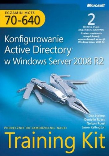 Egzamin MCTS 70-640 Konfigurowanie Active Directory w Windows Server ...