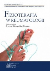 Okładka książki Fizjoterapia w reumatologii Krystyna Księżopolska-Orłowska