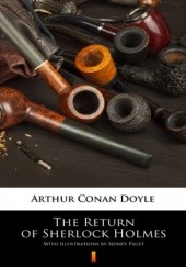 Okładka książki The Return of Sherlock Holmes. Illustrated Edition Arthur Conan Doyle