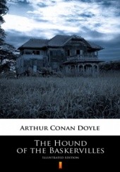 Okładka książki The Hound of the Baskervilles. Illustrated Edition Arthur Conan Doyle