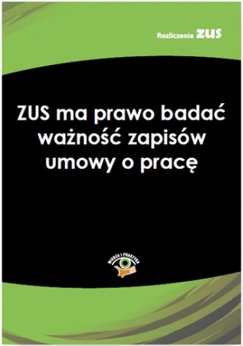 ZUS ma prawo badać ważność zapisów umowy o pracę chomikuj pdf