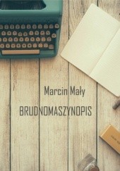 Okładka książki Brudnomaszynopis Mały Marcin