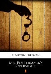 Okładka książki Mr. Pottermacks Oversight Austin Freeman R.