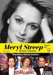 Okładka książki Meryl Streep. Znowu ona! Michael Schulman