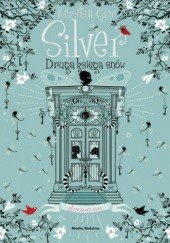 Okładka książki Silver. Druga księga snów Kerstin Gier