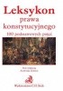 Okładka książki Leksykon prawa konstytucyjnego Grajewski Krzysztof,&nbsp;Kierończyk Przemysław,&nbsp;Jerzy Zajadło