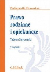 Okładka książki Prawo rodzinne i opiekuńcze. Wydanie 7 Tadeusz Smyczyński