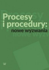 Okładka książki Procesy i procedury: nowe wyzwania Grzegorz Leszczyński