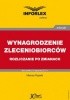 Okładka książki WYNAGRODZENIE ZLECENIOBIORCÓW rozliczanie po zmianach Pigulski Mariusz