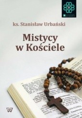 Okładka książki Mistycy w Kościele Stanisław Urbański