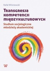 Okładka książki Transgresja kompetencji międzykulturowych Rafał Wiśniewski
