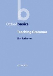 Okładka książki Teaching Grammar - Oxford Basics Jim, Scrivener