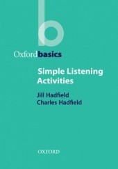 Okładka książki Simple Listening Activities - Oxford Basics Charles, Hadfield, Jill Hadfield