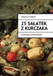 Okładka książki 25 sałatek z kurczaka Forenc Urszula