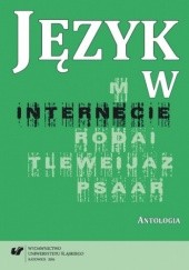 Okładka książki Język w internecie. Antologia Małgorzata Kita, Iwona Loewe