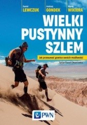 Okładka książki Wielki pustynny szlem Andrzej Gondek, Daniel Lewczuk, Wikiera Marek