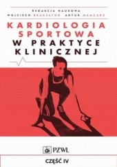 Okładka książki Kardiologia sportowa w praktyce klinicznej. Część IV 