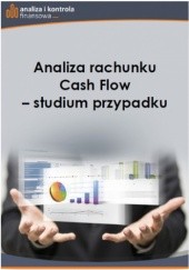 Okładka książki Analiza rachunku Cash Flow studium przypadku Piotr Szczepankowski