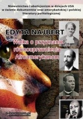 Okładka książki Walka o przyznanie równouprawnienia Afroamerykanom Edyta Najbert
